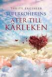 Superkoherens Ater Till Karleken
