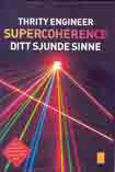 Swedish Edition of Supercoherence The 7th Sense